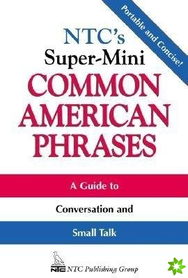 NTC's Super-Mini Common American Phrases