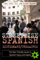 Streetwise Spanish Dictionary/Thesaurus