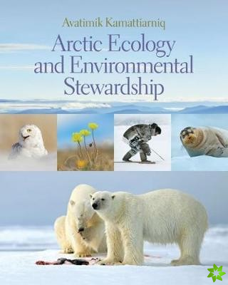 Arctic Ecology and Environmental Stewardship