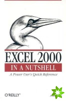 Excel 2000 in a Nutshell - A Power User's Quick Reference