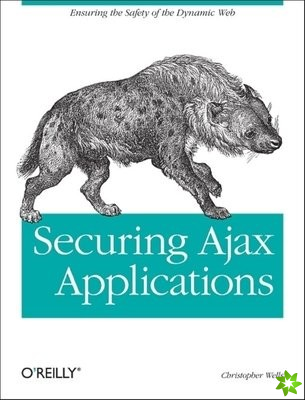 Securing Ajax Applications