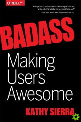 Badass  Making Users Awesome