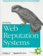 Building Web Reputation Systems