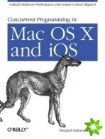 Concurrent Programming in Mac OS X and IOS