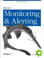 Effective Monitoring and Alerting