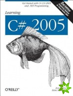 Learning C# 2005 2e