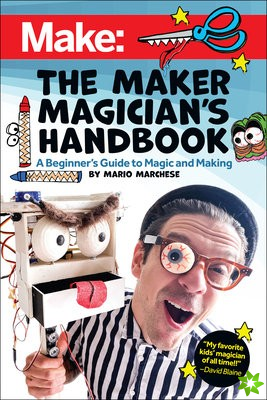 Maker Magician's Handbook