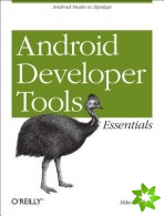 Mastering the Android Developer Tools