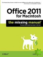 Office 2011 for Mac: The Missing Manual