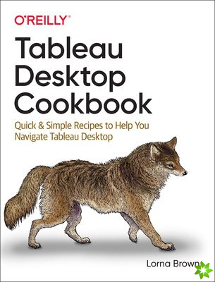 Tableau Desktop Cookbook