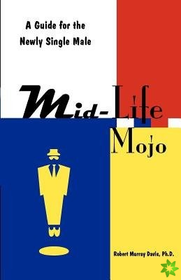 Mid-Life Mojo