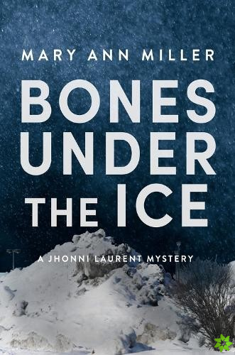 Bones Under the Ice