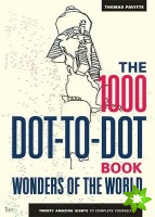 1000 Dot-to-Dot Book: Wonders of the World