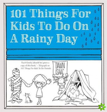 101 Things for Kids to do on a Rainy Day