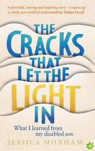 Cracks that Let the Light In