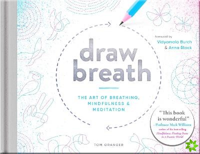 Draw Breath: The Art of Breathing