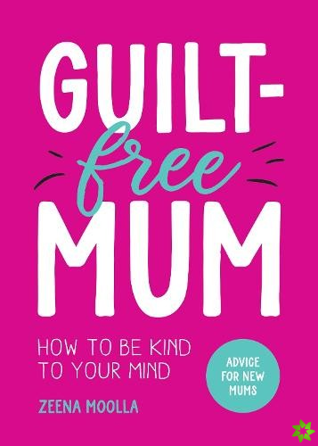 Guilt-Free Mum