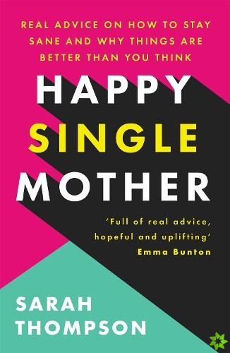 Happy Single Mother
