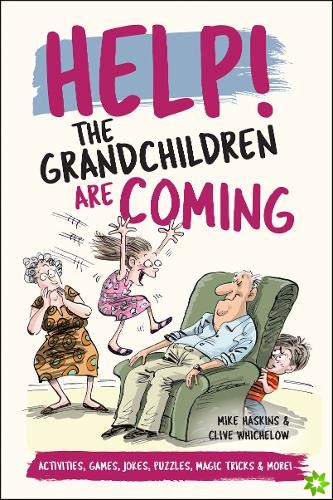 Help! The Grandchildren are Coming