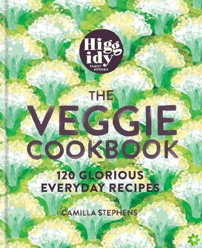 Higgidy  The Veggie Cookbook