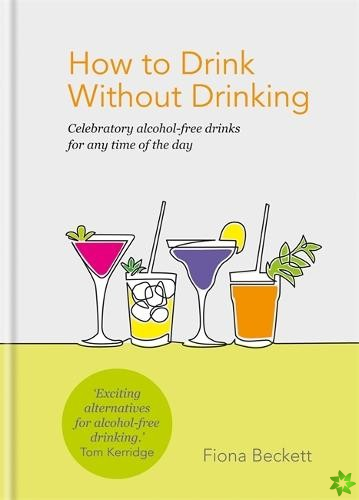 How to Drink Without Drinking