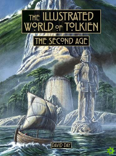 Illustrated World of Tolkien The Second Age