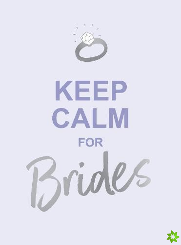 Keep Calm for Brides