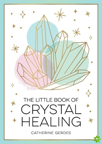 Little Book of Crystal Healing