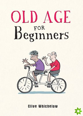 Old Age for Beginners