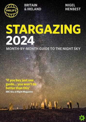 Philip's Stargazing 2024 Month-by-Month Guide to the Night Sky Britain & Ireland