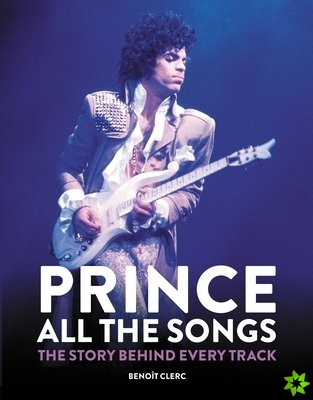 Prince: All the Songs