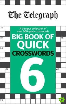 Telegraph Big Book of Quick Crosswords 6