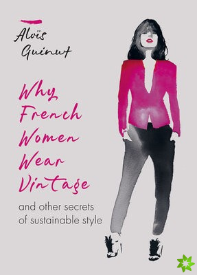 Why French Women Wear Vintage