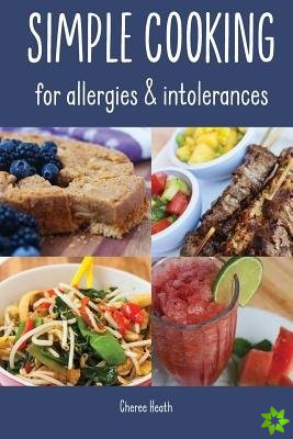 Simple Cooking for allergies and intolerances