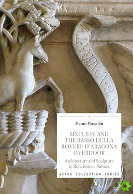 Sixtus IV and the Basso Della Rovere D'Aragona Overdoor