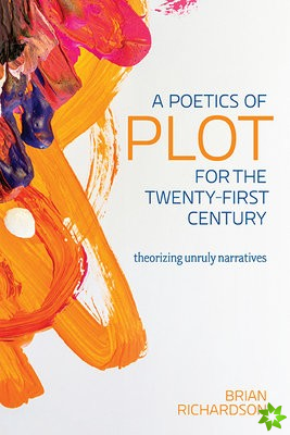 Poetics of Plot for the Twenty-First Century