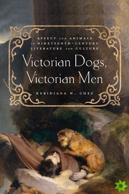 Victorian Dogs, Victorian Men