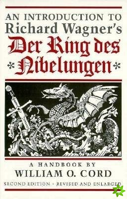 An Introduction to Richard Wagners Der Ring des Nibelungen