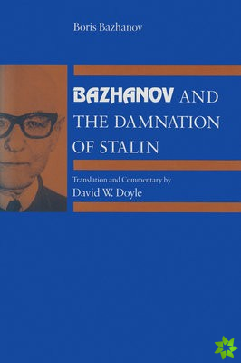Bazhanov and the Damnation of Stalin