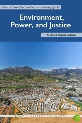 Environment, Power, and Justice