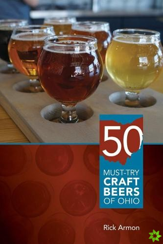Fifty Must-Try Craft Beers of Ohio