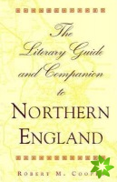 Literary Guide and Companion to Northern England