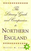 Literary Guide and Companion to Northern England