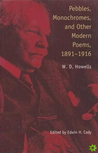 Pebbles, Monochromes and Other Modern Poems, 1891-1916