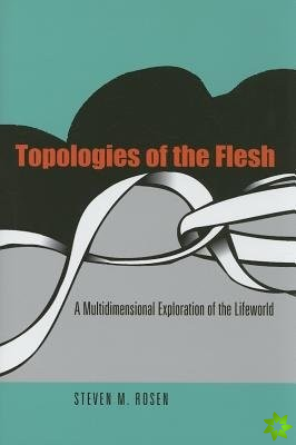 Topologies of the Flesh