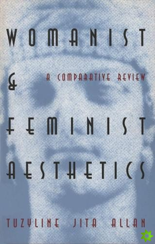 Womanist and Feminist Aesthetics