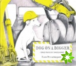 Dog On A Digger