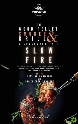 Wood Pellet Smoker and Grill 2 Cookbooks in 1