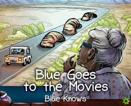 Blue Goes To The Movies