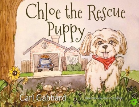 Chloe The Rescue Puppy